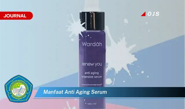 manfaat anti aging serum