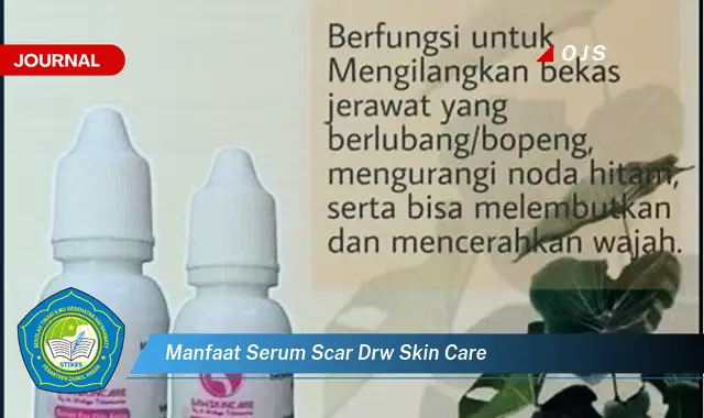 manfaat serum scar drw skin care