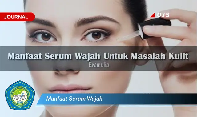 manfaat serum wajah