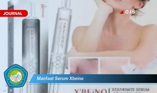 manfaat serum xbeino manfaat serum xbeino