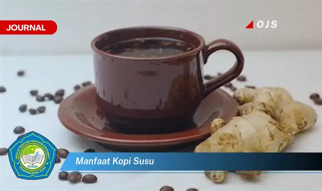 Ketahui 6 Manfaat Kopi Susu yang Bikin Kamu Penasaran - E-Journal