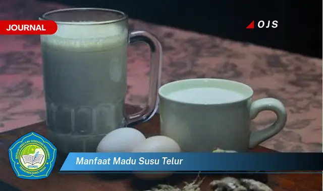 manfaat madu susu telur