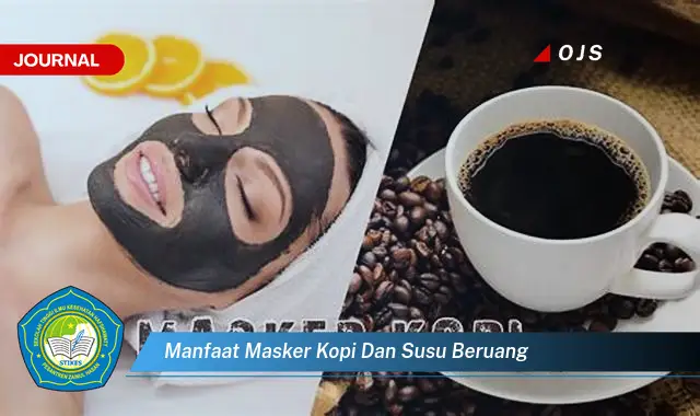 manfaat masker kopi dan susu beruang manfaat masker kopi dan susu beruang
