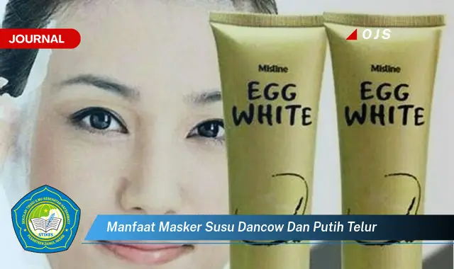 manfaat masker susu dancow dan putih telur