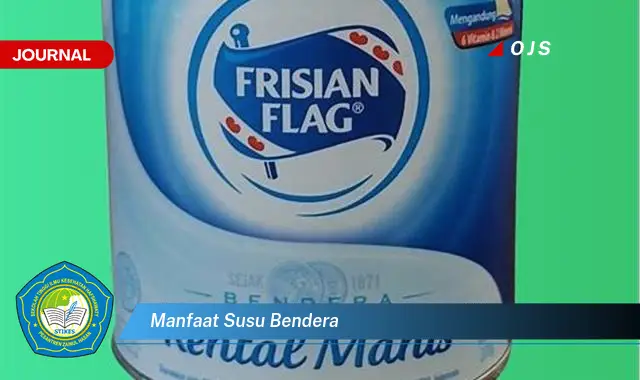 manfaat susu bendera