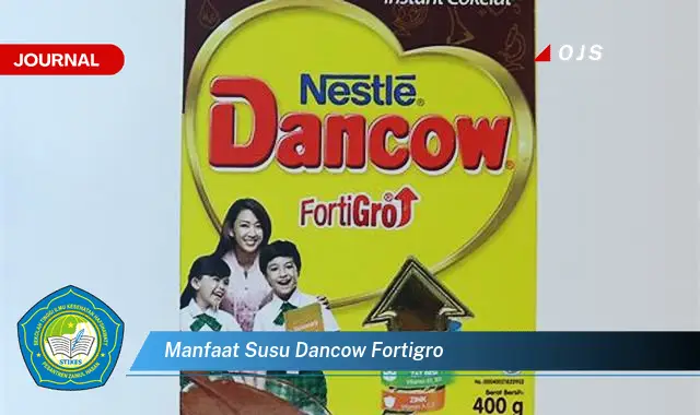 manfaat susu dancow fortigro