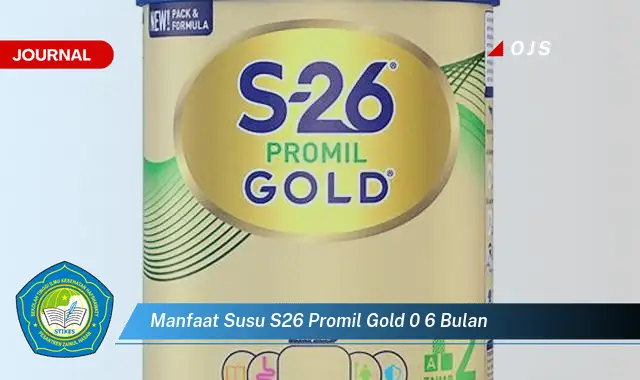 manfaat susu s26 promil gold 0 6 bulan