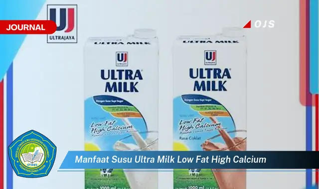 manfaat susu ultra milk low fat high calcium