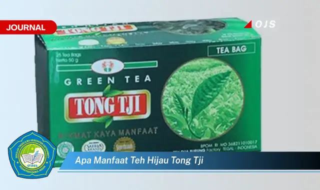 apa manfaat teh hijau tong tji