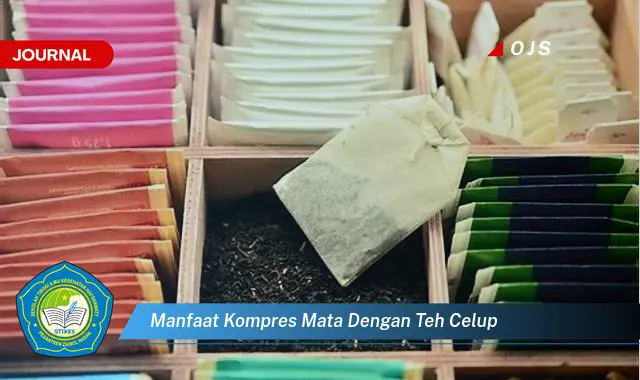 manfaat kompres mata dengan teh celup