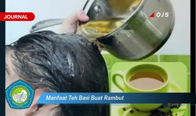 manfaat teh basi buat rambut