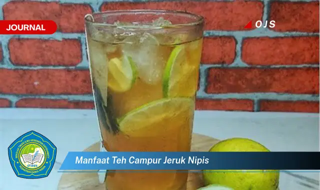 manfaat teh campur jeruk nipis