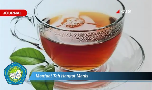 manfaat teh hangat manis