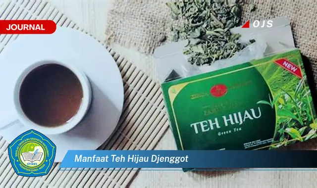 manfaat teh hijau djenggot