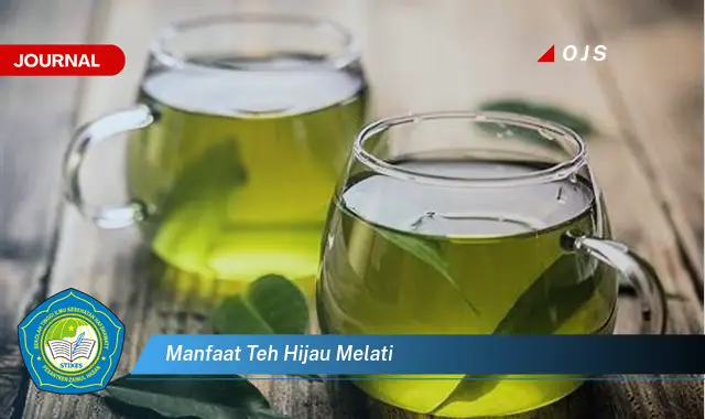 manfaat teh hijau melati