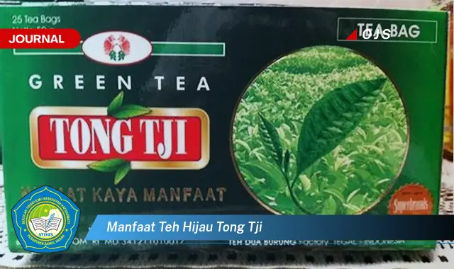 manfaat teh hijau tong tji