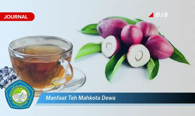 manfaat teh mahkota dewa