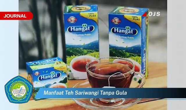 manfaat teh sariwangi tanpa gula