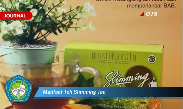 manfaat teh slimming tea