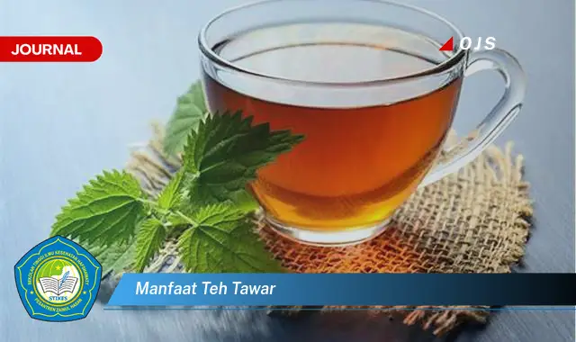 manfaat teh tawar