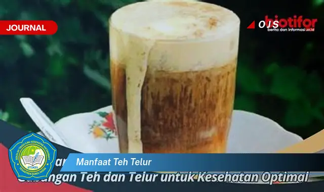 manfaat teh telur