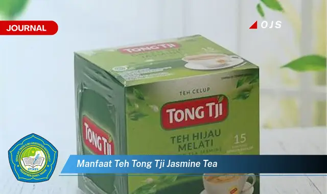 manfaat teh tong tji jasmine tea