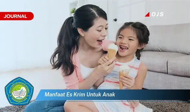 manfaat es krim untuk anak