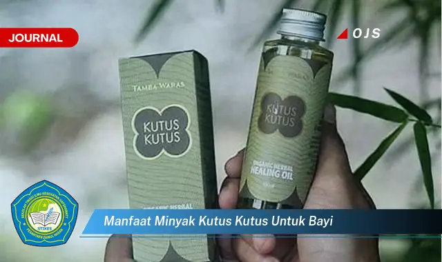 manfaat minyak kutus kutus untuk bayi
