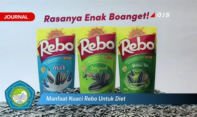 manfaat kuaci rebo untuk diet