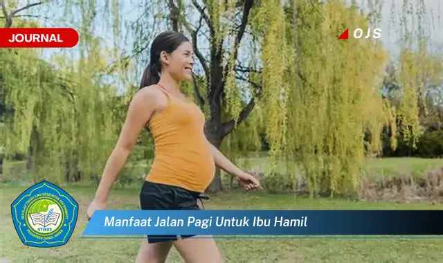 manfaat jalan pagi untuk ibu hamil manfaat jalan pagi untuk ibu hamil