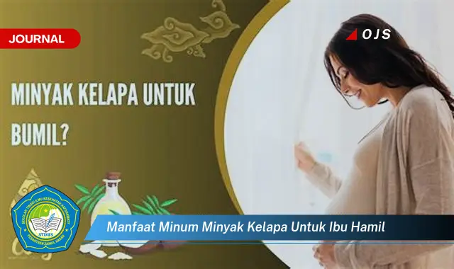 manfaat minum minyak kelapa untuk ibu hamil