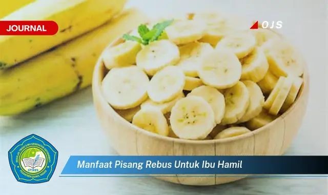 manfaat pisang rebus untuk ibu hamil