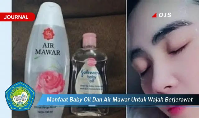 manfaat baby oil dan air mawar untuk wajah berjerawat