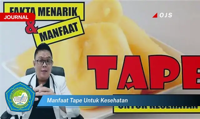manfaat tape untuk kesehatan manfaat tape untuk kesehatan