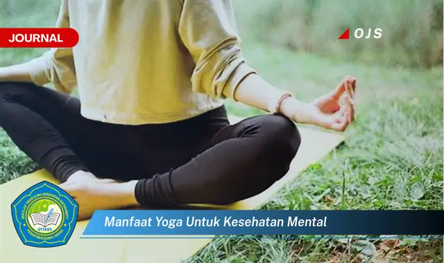 manfaat yoga untuk kesehatan mental manfaat yoga untuk kesehatan mental