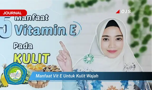 manfaat vit e untuk kulit wajah