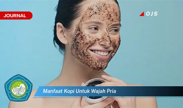 manfaat kopi untuk wajah pria