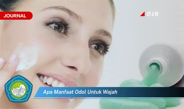 apa manfaat odol untuk wajah apa manfaat odol untuk wajah