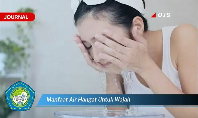 manfaat air hangat untuk wajah