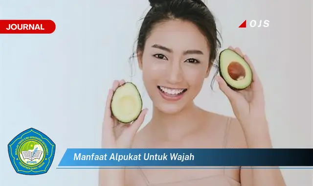 manfaat alpukat untuk wajah manfaat alpukat untuk wajah