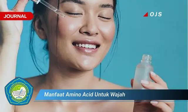 manfaat amino acid untuk wajah