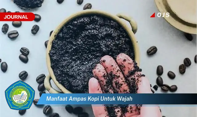manfaat ampas kopi untuk wajah manfaat ampas kopi untuk wajah
