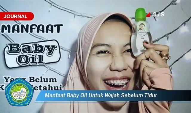 manfaat baby oil untuk wajah sebelum tidur