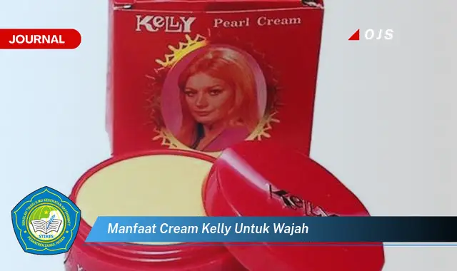 manfaat cream kelly untuk wajah