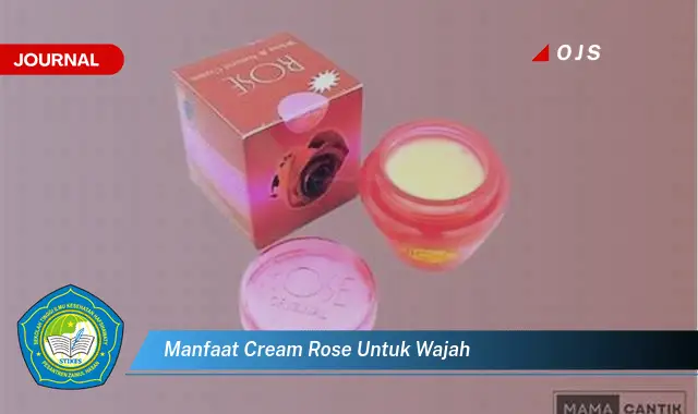 manfaat cream rose untuk wajah