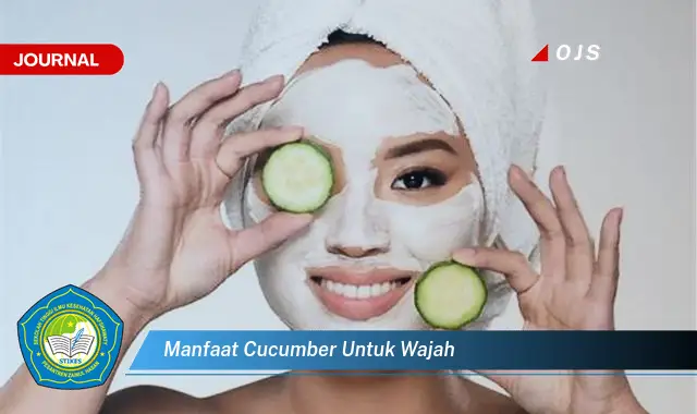 Ketahui 10 Manfaat Mentimun untuk Wajah,  Tips Kecantikan Alami untuk Kulit Bersinar