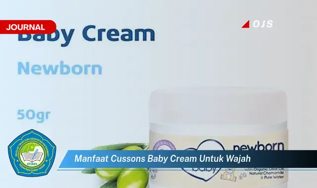 Ketahui 10 Manfaat Cussons Baby Cream untuk Wajah, Melembapkan, Menutrisi, dan Melindungi Kulit Sensitif