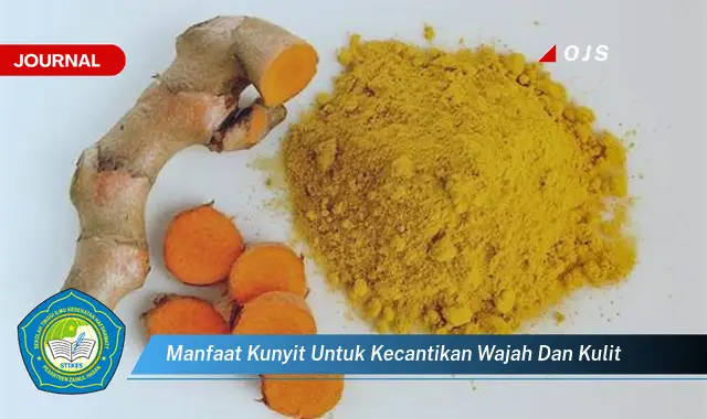 manfaat kunyit untuk kecantikan wajah dan kulit