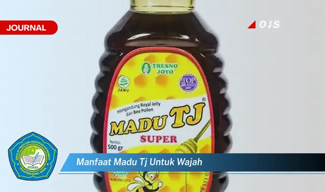 manfaat madu tj untuk wajah