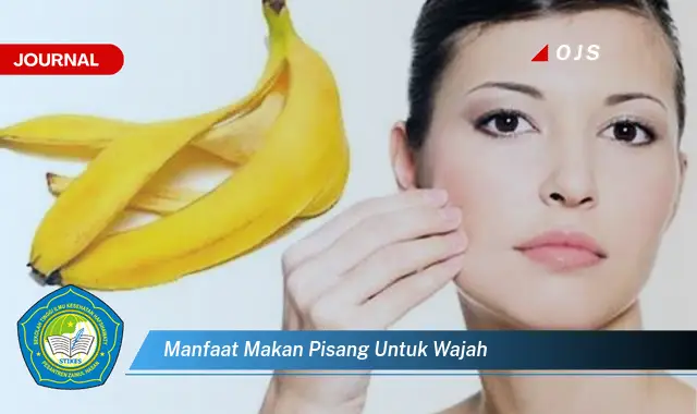 manfaat makan pisang untuk wajah